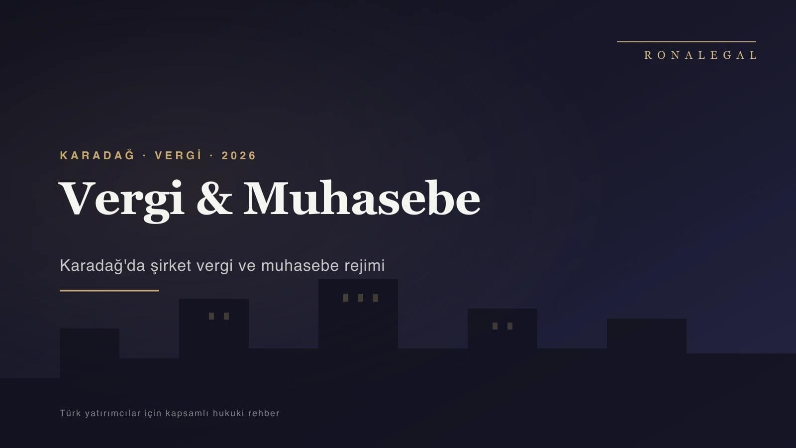 The Montenegrin Tax and Accounting Framework