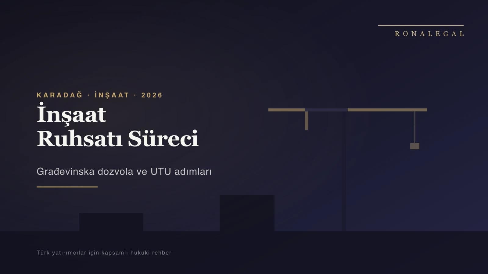 Obtaining a Building Permit (Građevinska Dozvola) in Montenegro: The Process and 2026 Practice
