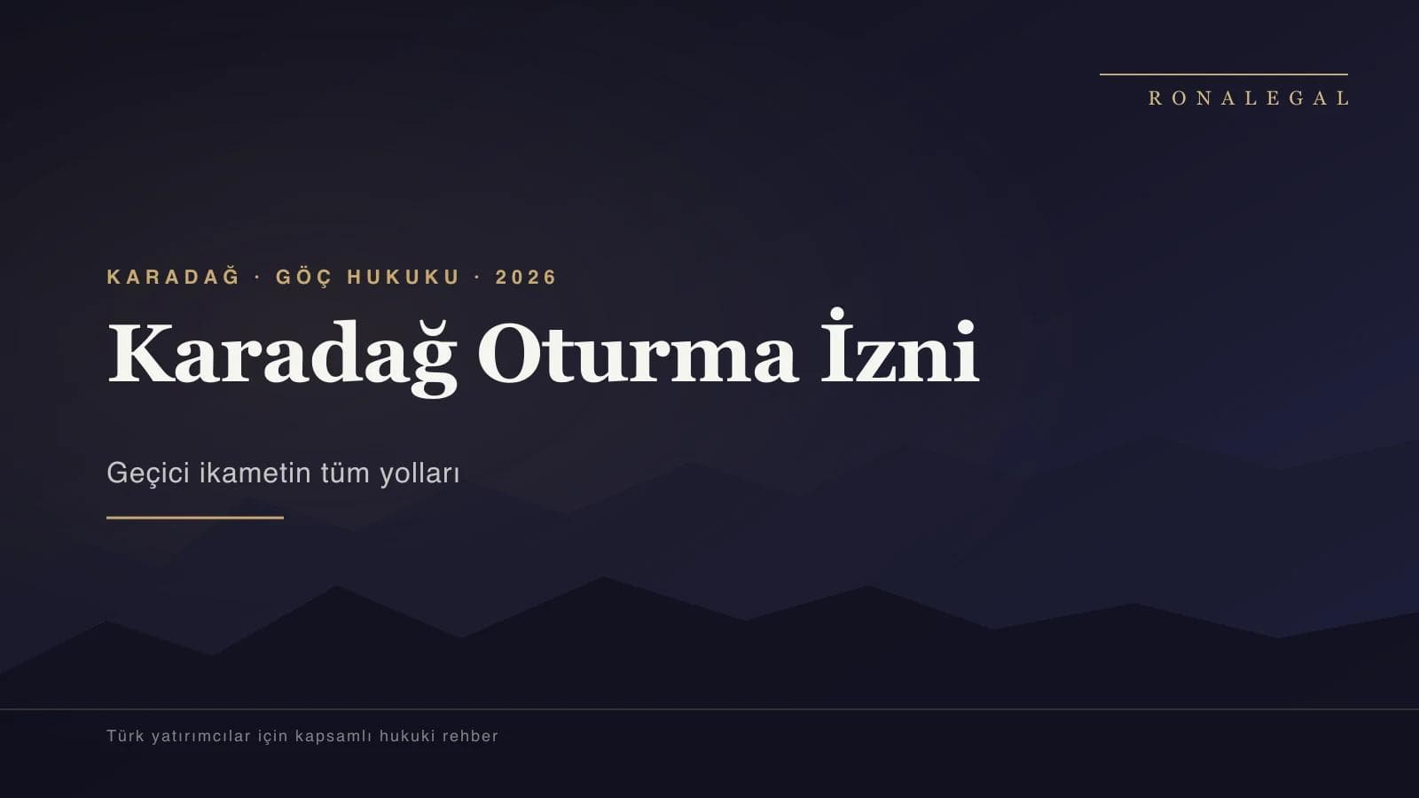 Montenegro Residence Permit: A Lawyer's 2026 Guide for Foreigners and Investors