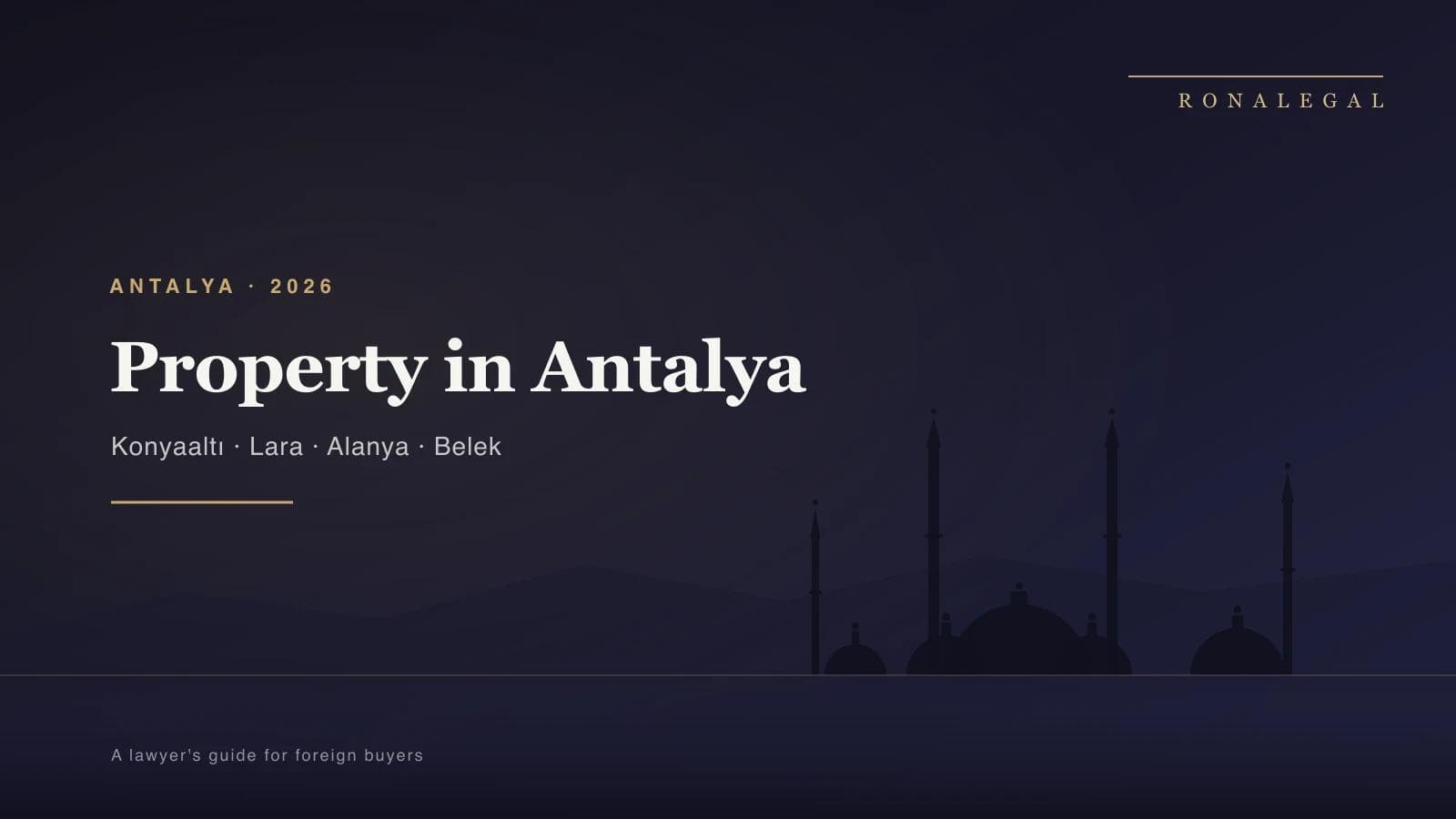 Buying property in Antalya — prices, districts and legal risks