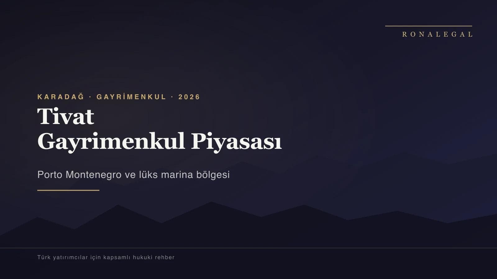 Tivat Real Estate Guide: The Price of Luxury and the Legal Realities on the Ground